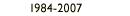 1984-2007